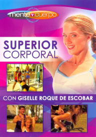 Title: Menete y Cuerpe: Superior Corporal