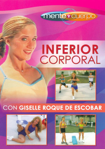 Menete y Cuerpe: Inferior Corporal