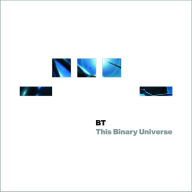 Title: This Binary Universe, Artist: BT