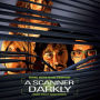 A Scanner Darkly [Original Motion Picture Soundtrack]