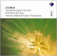 J.S. Bach: Toccata & Fugue in D minor; Preludium & Fugue; Toccata, Adagio & Fugue/Passacaglia