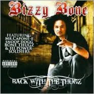 Title: Back with the Thugz, Artist: Bizzy Bone