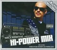 Mr. Criminal Presents Hi-Power Mix