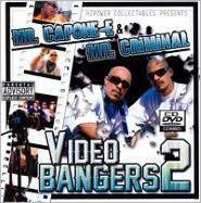 Title: Mr. Capone-E and Mr. Criminal Video and Bangers, Vol. 2, Artist: Mr. Criminal