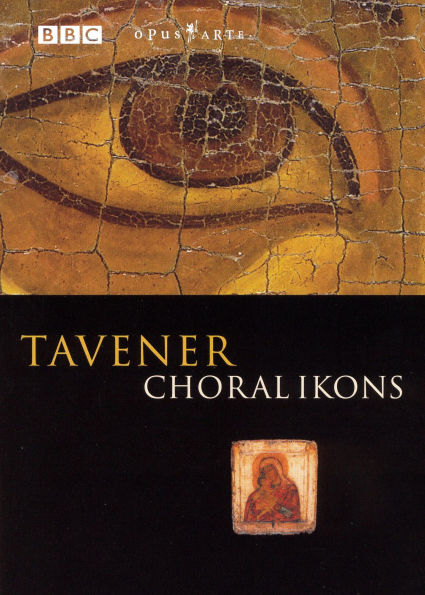 Tavener: Choral Ikons