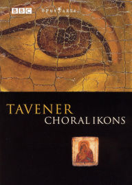 Title: Tavener: Choral Ikons