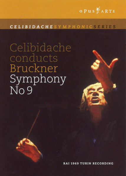 Celibidache Conducts Bruckner: Symphony No. 9