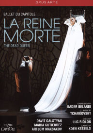 Title: La Reine Morte (Théâtre du Capitole)