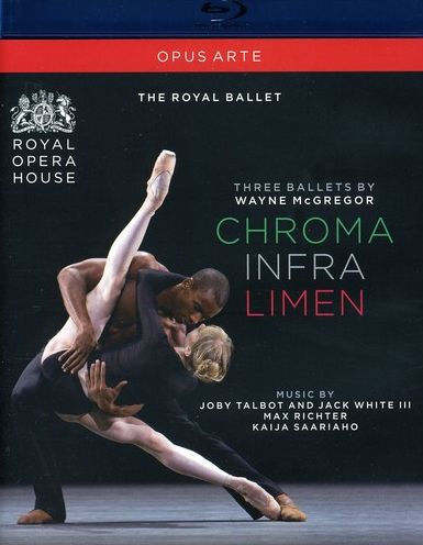 Three Ballets by Wayne McGregor: Chroma/Infra/Limen [Blu-ray]