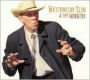 Watermelon Slim & The Workers