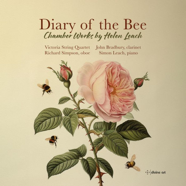 Diary of the Bee: Chamber Works by Helen Leach