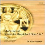 Charles Avison: Sonatas for Harpsichord, Opp. 5 & 7