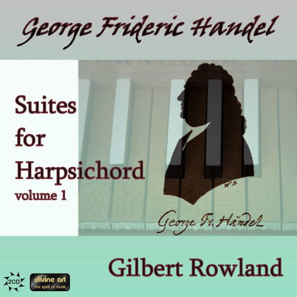 Handel: Suites for Harpsichord, Vol. 1