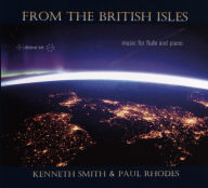 Title: From the British Isles: Music for Flute and Piano, Artist: Kenneth Smith