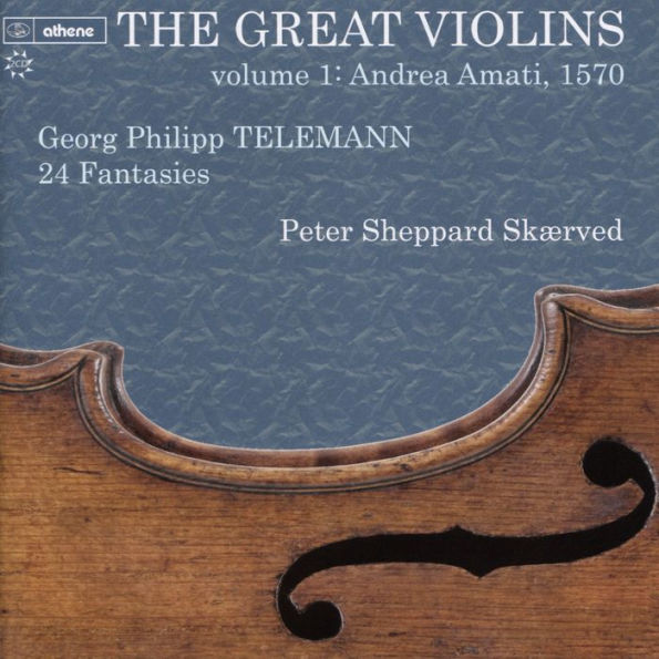 The Great Violins, Vol. 1: Andrea Amati, 1570