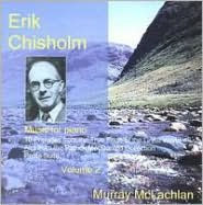 Erik Chisholm: Music for Piano