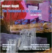 Robert Hugill: The Testament of Dr. Cranmer and Other Works