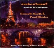 Title: Enchantment: Music for Flute & Piano, Artist: Kenneth Smith