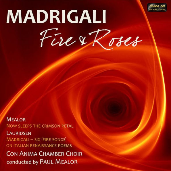 Madrigali: Fire and Roses