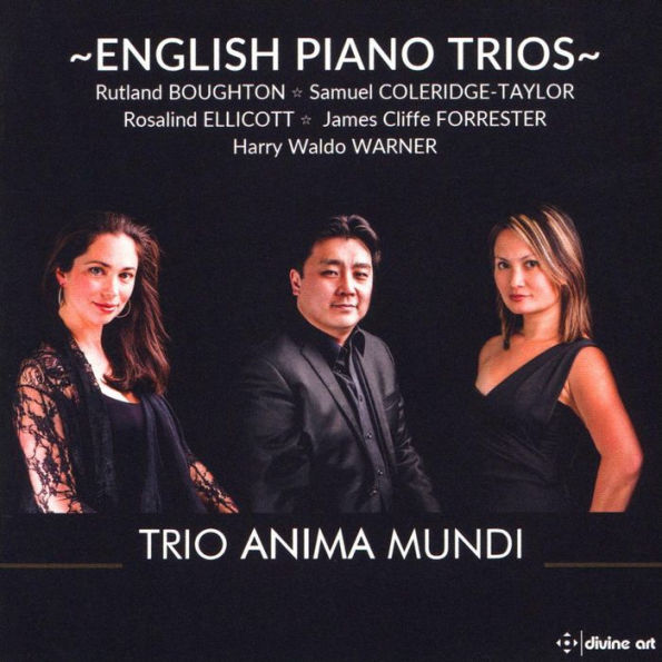 English Piano Trios: Boughton, Coleridge-Taylor, Ellicott, Forrester, Warner