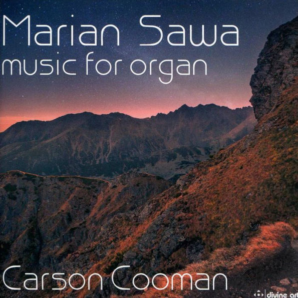 Marian Sawa: Music for Organ