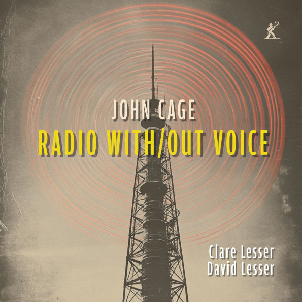 John Cage: Radio With/Out Voice