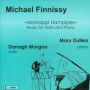 Michael Finnissy: Mississippi Hornpipes - Music for Violin and Piano