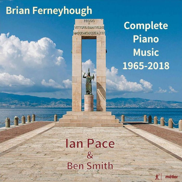 Brian Ferneyhough: Complete Piano Music, 1965-2018