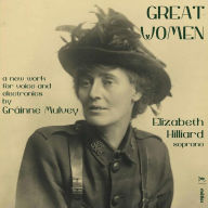 Title: Great Women: A New Work for Voice and Electronics by Gr¿¿inne Mulvey, Artist: Elizabeth Hilliard