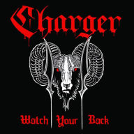 Title: Watch Your Back, Artist: Charger