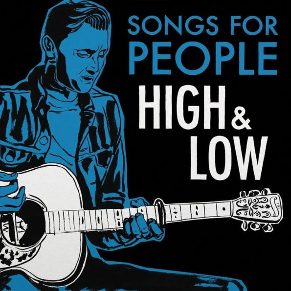 Songs for People High & Low
