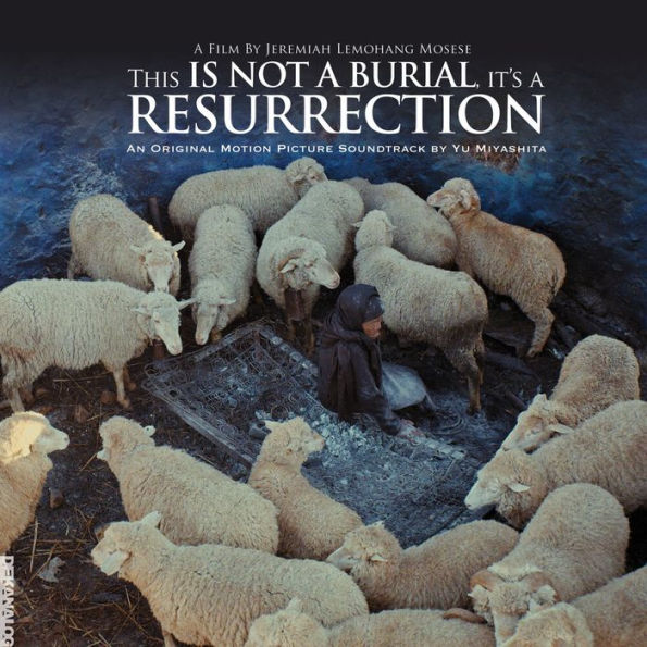 This Is Not a Burial, It's a Resurrection [Original Motion Picture Soundtrack]