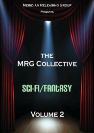 Title: The MRG Collective Sci-Fi/Fantasy: Volume 2