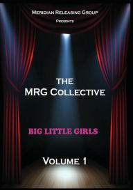 Title: The MRG Collective: Big Little Girls - Volume 1