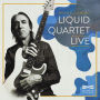 Liquid Quartet [Live]