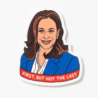 Title: Kamala Not The Last Vinyl Sticker
