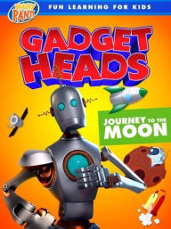 Title: Gadget Heads: Journey to the Moon