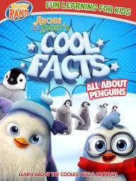 Title: Archie and Zooey's Cool Facts: All About Penguins