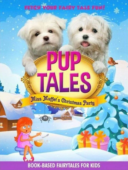 Pup Tales: Miss Muffet's Christmas Party