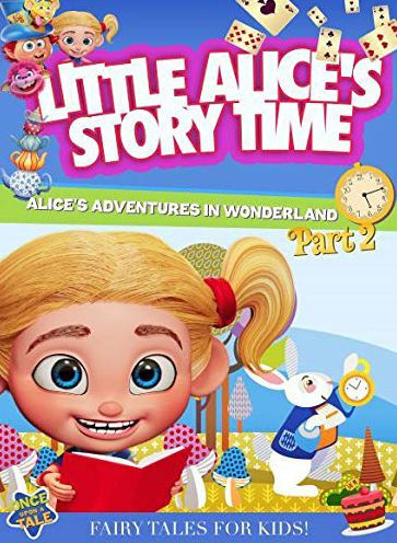 Little Alice's Storytime: Alice's Adventures in Wonderland - Part 2