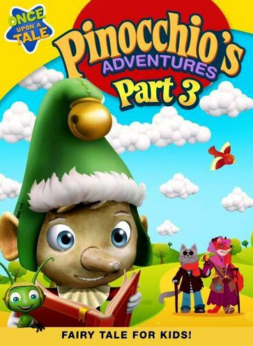 Pinocchio's Adventures: The Adventures of Pinocchio - Part 3