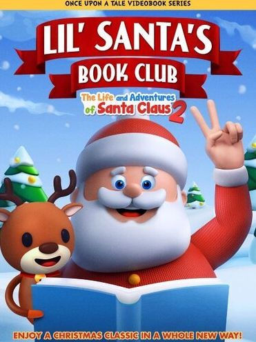 Lil' Santa's Book Club: The Life And Adventures of Santa Claus Part 2