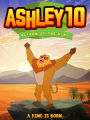 Ashley 10: Return of the King