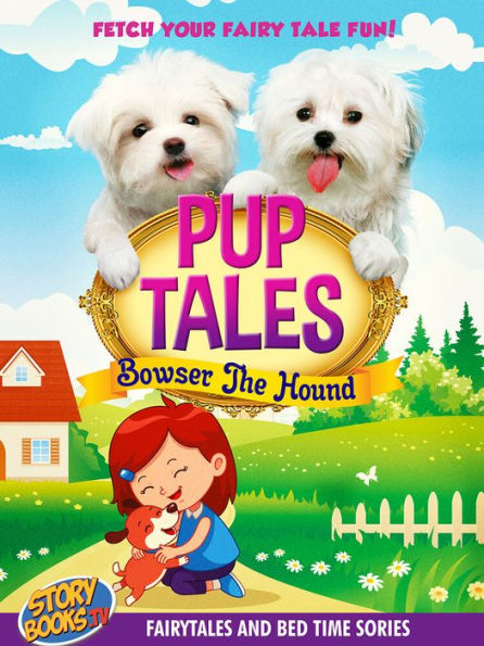 Pup Tales: Bowser the Hound