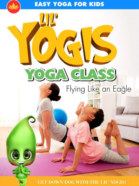 Lil' Yogis Yoga Class: Flying Like an Eagle