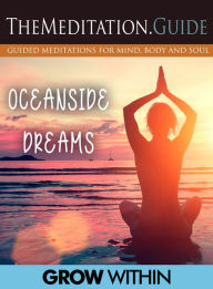 Title: TheMeditation.Guide: Oceanside Dreams