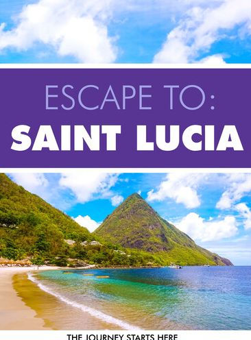 Escape to Saint Lucia