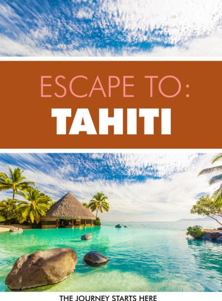 Escape to Tahiti