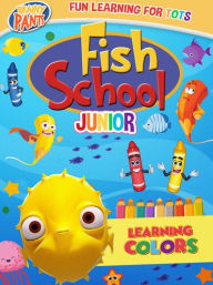 Title: Fish School Junior: Learning Colors
