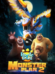 Title: Boonie Bears: Monster Plan 2